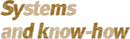 Systems and Know-how